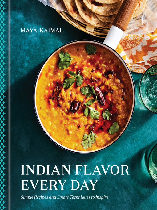 Title details for Indian Flavor Every Day by Maya Kaimal - Wait list